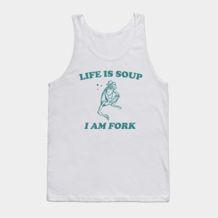 Life Is Soup I Am Fork Frog Graphic T Shirt, Unisex Funny Retro Shirt, Funny Frog Meme Tee, Vintage Tank Top